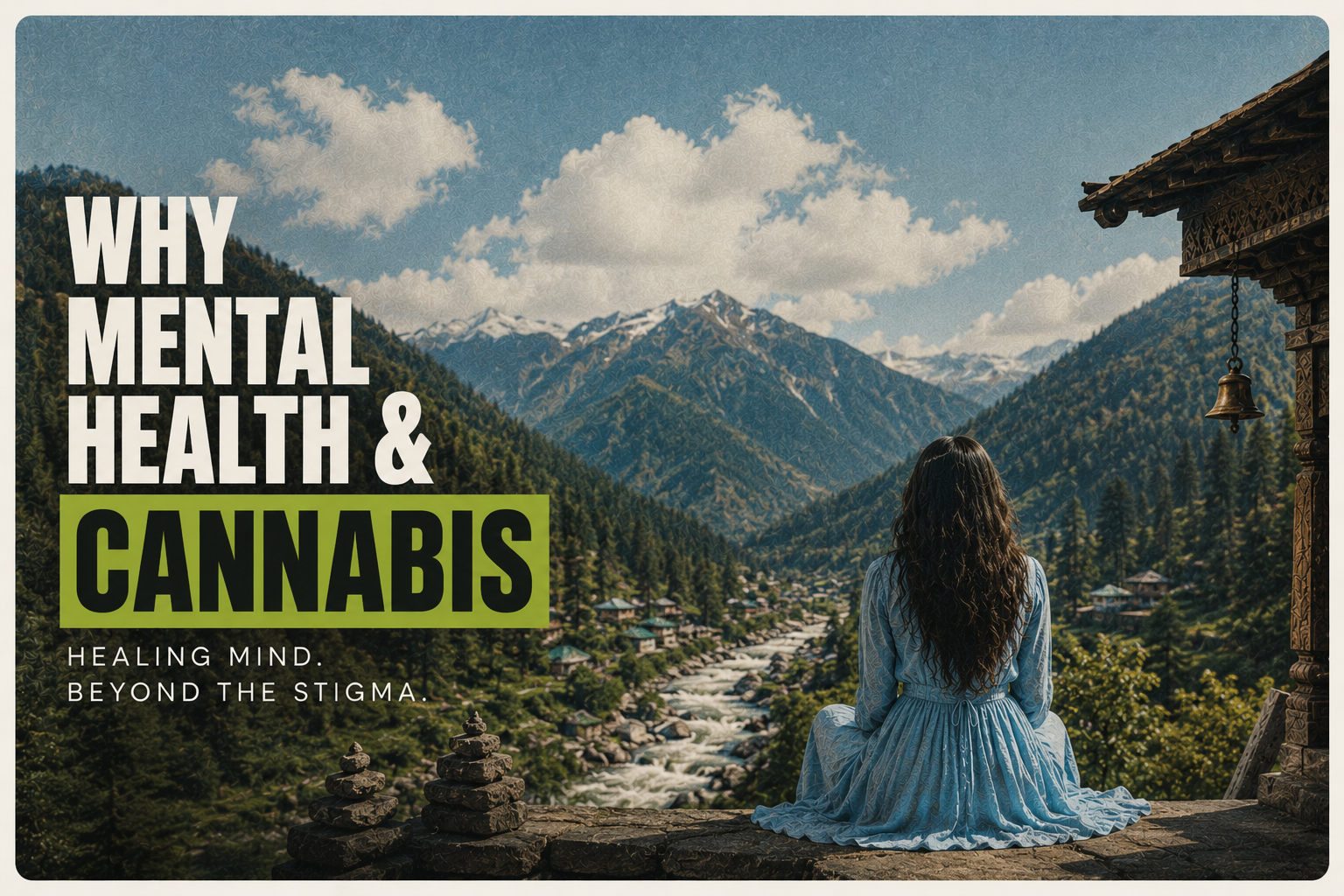 Why Mental Wellness & Cannabis?