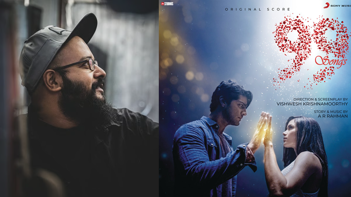 99 SONGS — the directorial debut of Vishwesh Krishnamoorthy